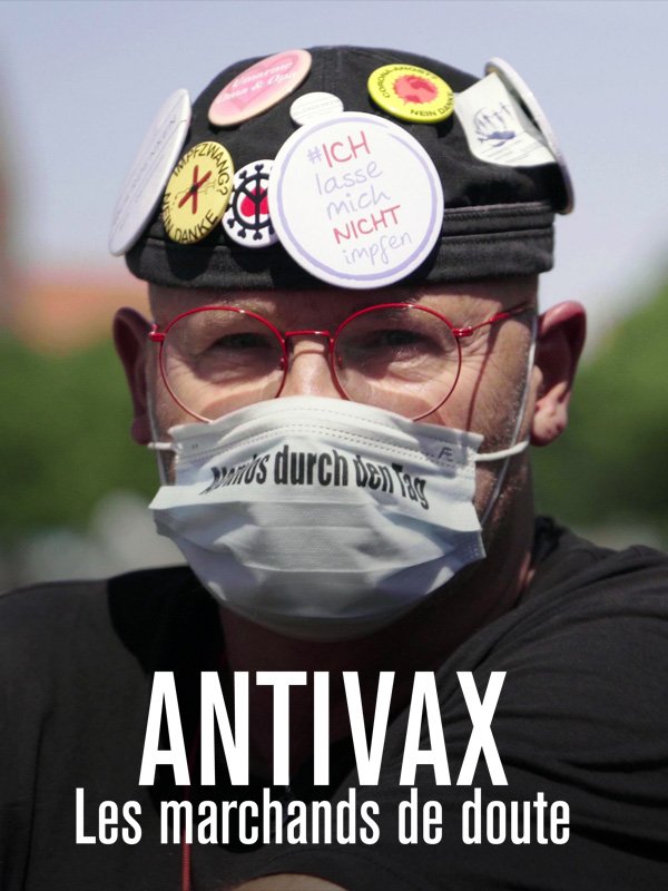 Antivax - Les marchands de doute | Garmirian, Marc (Réalisateur)